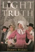 Light &amp; Truth: The Nauvoo Years