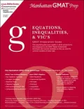 Equations, Inequalities, & VIC's GMAT Preparation Guide