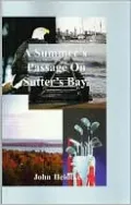 Summer's Passage on Sutter's Bay