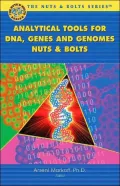 Analytical Tools for DNA, Genes and Genomes: Nuts & Bolts