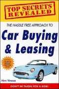Top Secrets Revealed: The Hassle Free Approach to Car Buying and Leasing