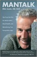 Mantalk: Tips from the Pros on Good Looks, Good Health, and Maintaining Your Competitive Edge