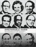 Irreparable Harm: The U.S. Supreme Court and the Decision That Made George W. Bush President