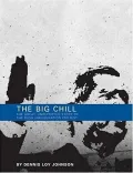The Big Chill: The Great Unreported Story of George W. Bush's Inauguration
