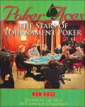Poker Aces: The Stars of Tournament Poker