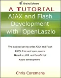 AJAX and Flash Development with OpenLaszlo: A Tutorial