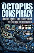 Octopus Conspiracy: And Other Vignettes from the Counterculture-From Hippies to High Times to Hip-Hop and Beyond . . .