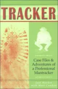 Tracker: Case Files and Adventures of a Professional Tracker