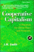 Cooperative Capitalism: A Blueprint for Global Peace and Prosperity