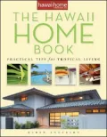 Hawaii Home Book: Practical Tips for Tropical Living