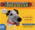 The Design Your Own Dog Collar Kit: Collar Size S/M