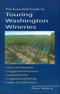 The Essential Guide to Touring Washington Wineries