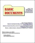 Basic Documents about the Treatment of Detainees at Guantanamo and Abu Ghraib: Taguba Report, Geneva Convention Relative to the Treatment of Prisoners of War, Geneva Convention Relative to the Protection of Civilian Persons in Time of War, Rasul V. B