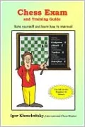Chess Exam and Training Guide: Rate yourself and learn how to Improve