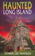 Haunted Long Island: Spirited Sites in New York's Nassau and Suffolk Counties