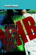 Home of the Body Bags