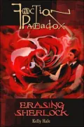 Faction Paradox: Erasing Sherlock