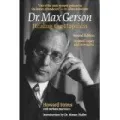 Dr. Max Gerson: Healing the Hopeless