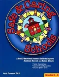 Safe & Caring Schools: A Social/emotional Resource Guide to Improve Academic Success and School Climate