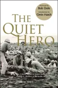 Quiet Hero: The Untold Medal of Honor Story of George E. Wahlen at the Battle for Iwo Jima