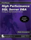 High Performance SQL Server DBA: Tuning & Optimization Secrets