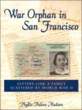 War Orphan In San Francisco: Letters Link A Family Scattered By World War II
