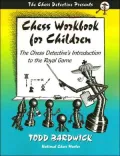 Chess Workbook for Children: The Chess Detective's Introduction to the Royal Game