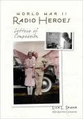 World War Ii Radio Heroes