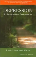 Depression: A Stubborn Darkness