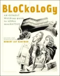 Blockology: An Offbeat Walking Guide to Lower Manhattan