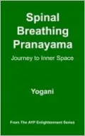 Spinal Breathing Pranayama - Journey to Inner Space