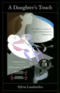 A Daughter's Touch: One Woman's Journey Through Postpartum Depression