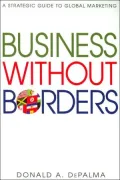 Business Without Borders: A Strategic Guide to Global Marketing