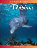 Charm of Dolphins: The Threatened Life of a Flippered Friend (Jean-Michel Cousteau Presents Series)
