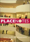 Placenotes--New York Art Museums