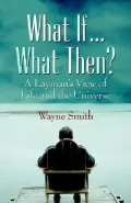 What If... What Then?
