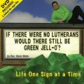 If There Were No Lutherans ...Would There Still Be Green Jell-o?