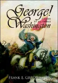 George! A Guide To All Things Washington