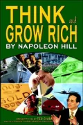 Think and Grow Rich: Brought to You by Ted Ciuba America's Foremost Internet Marketing Consultant