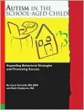Autism in the School-Aged Child: Expanding Behavioral Strategies and Promoting Success