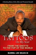 Tattoos on My Soul: From the Ghetto to the Top of the World