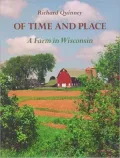 Of Time and Place: A Farm in Wisconsin