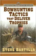 Bowhunting Tactics that Deliver Trophies