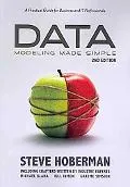 Data Modeling Made Simple: A Practical Guide for Business and IT Professionals, 2nd Edition