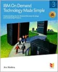 Ibm On Demand Technology Made Simple, Third Edition