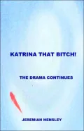 Katrina That Bitch!: The Drama Continues