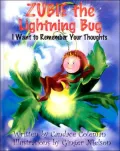 Zubie the Lightning Bug: I Want to Remember Your Thoughts