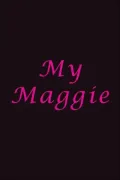 My Maggie