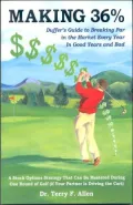 Making 36%: Duffer's Guide to Breaking Par in the Market Every Year in Good Years and Bad