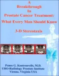 A Breakthrough in Prostate Cancer Treatment: What Every Man Should Know/ 3-d Stereotaxis